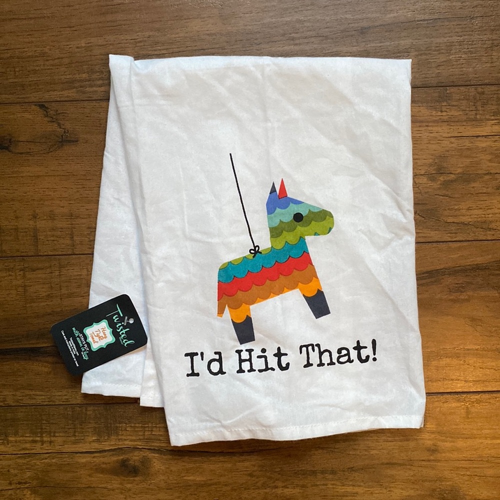 NWT-Twisted Wares Flour Sack Towel “I’d hit that”